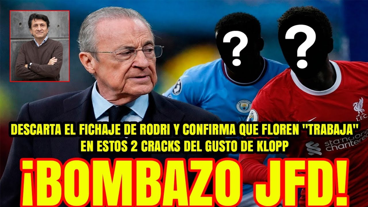 💥BOMBAZO JFD | Descarta el fichaje de Rodri e incluye a 2 cracks del GUSTO DE KLOPP