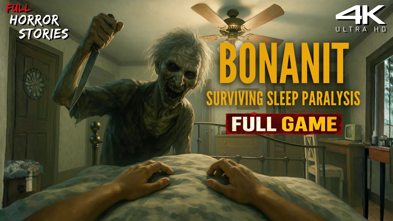 BONANIT Surviving Sleep Paralasys A Menorcan Horror Story Full Gameplay 4K @FHSFullHorrorStories​