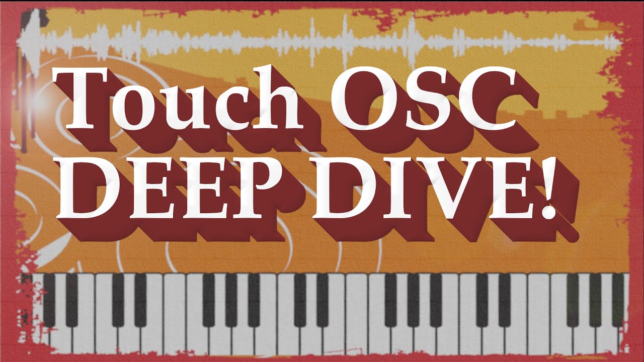 TouchOSC Deep Dive (July 2021)