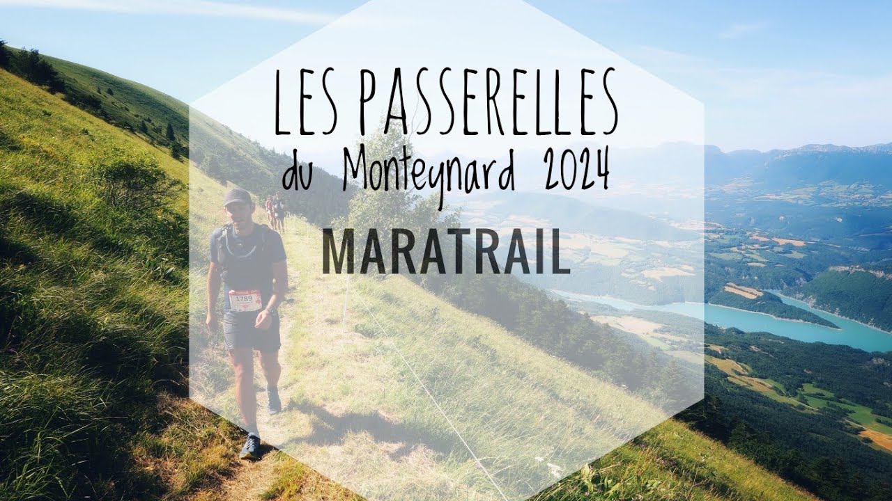 Les Passerelles du Monteynard - Le Maratrail 2024 !