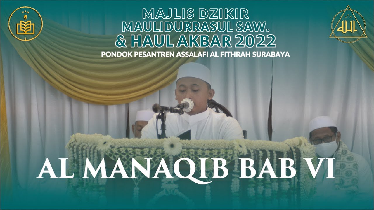 AL MANAQIB BAB VI HAUL AKBAR AL FITHRAH 2022