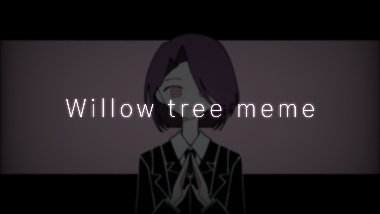 Willow Tree meme