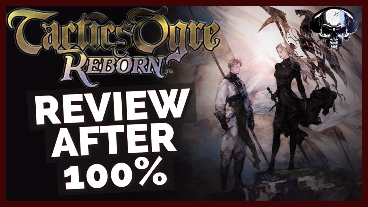 Tactics Ogre: Reborn - Review After 100%