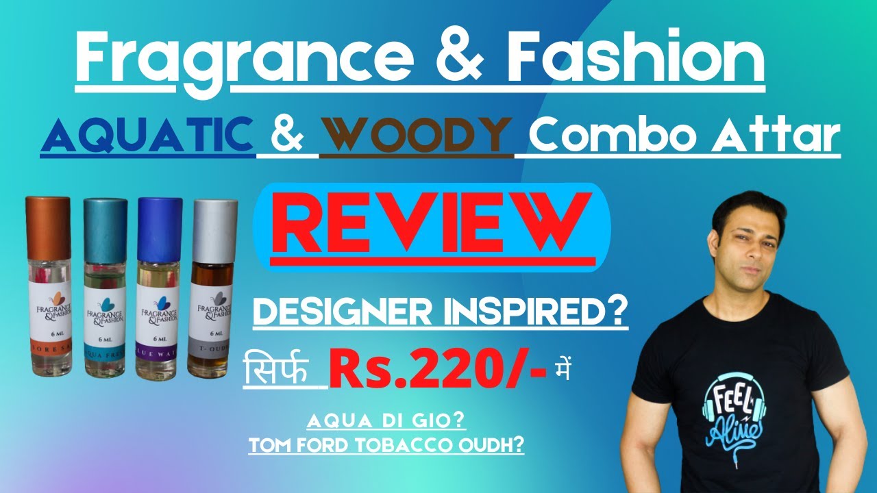 Fragrance And Fashion Aquatic & Woody Combo REVIEW/Designer Inspired?/सिर्फ Rs220/- में