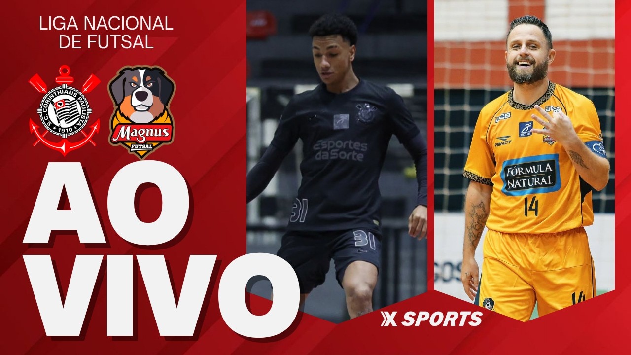 CORINTHIANS X MAGNUS - LIGA NACIONAL DE FUTSAL - AO VIVO COM IMAGENS