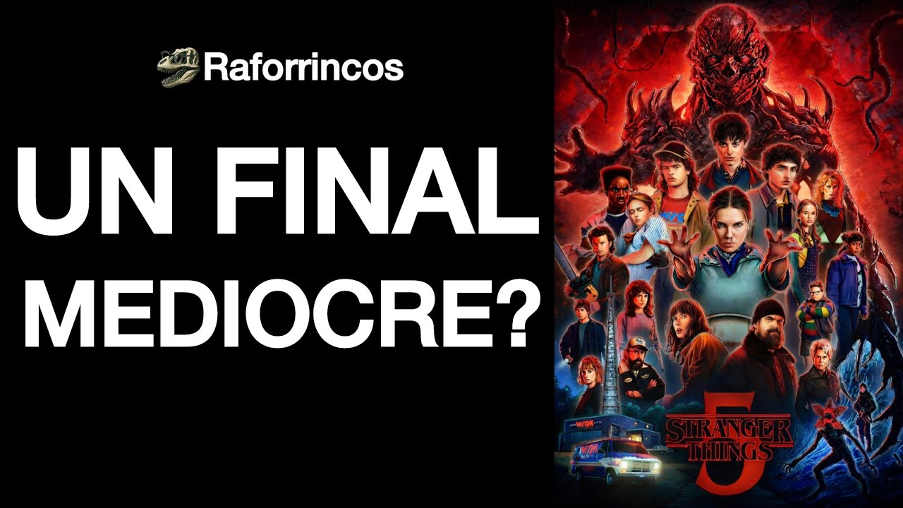 Análisis y Opinión de Stranger Things (Temporada 5) - Raforrincos 
