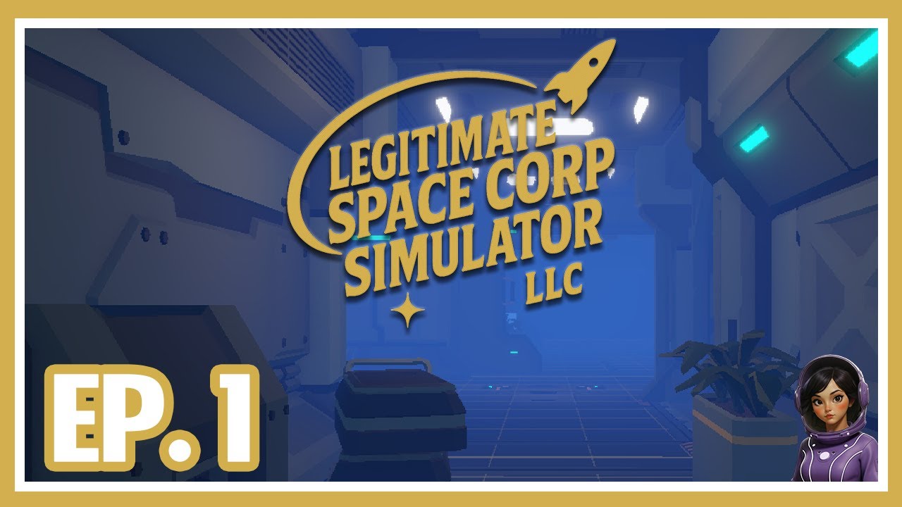 Legitimate Space Corp Simulator LLC | Эпизод 1 | Новый руководитель станции