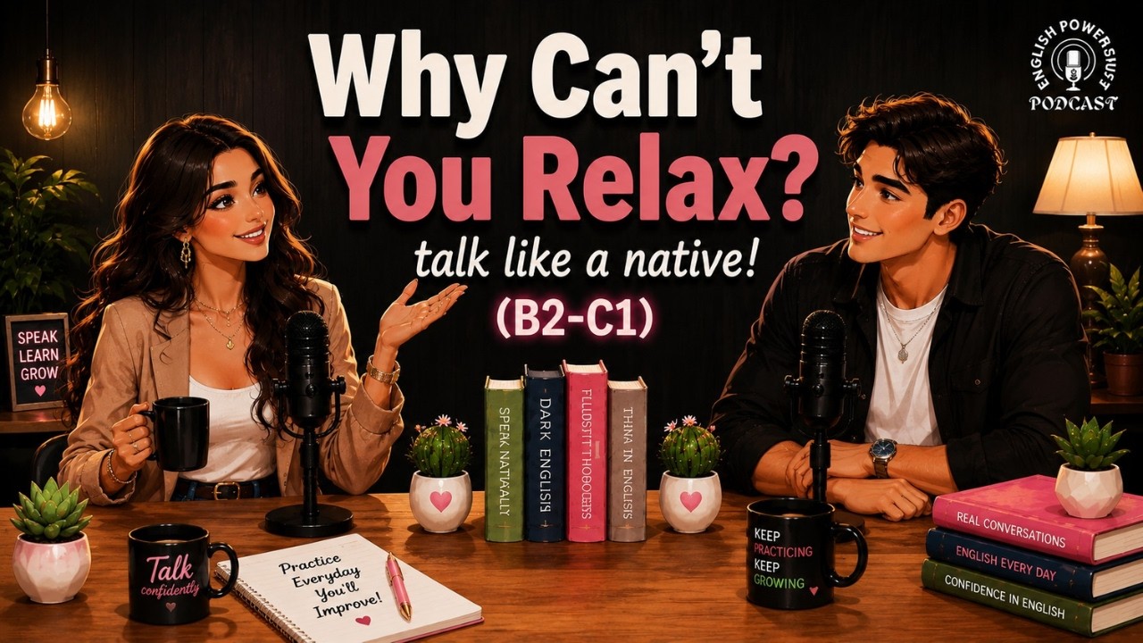 How to Relax After a Long Week | Easy English Podcast for Real Conversations | Learn English Fast