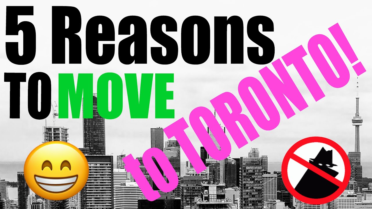 5 Reasons you SHOULD move to TORONTO in 2021