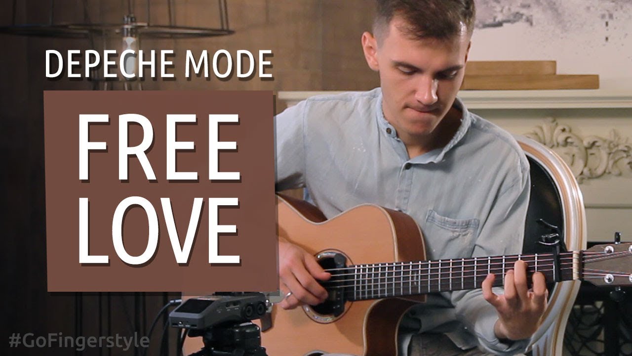 Freelove – Depeche mode (Maxim Yarushkin) | GoFingerstyle cover
