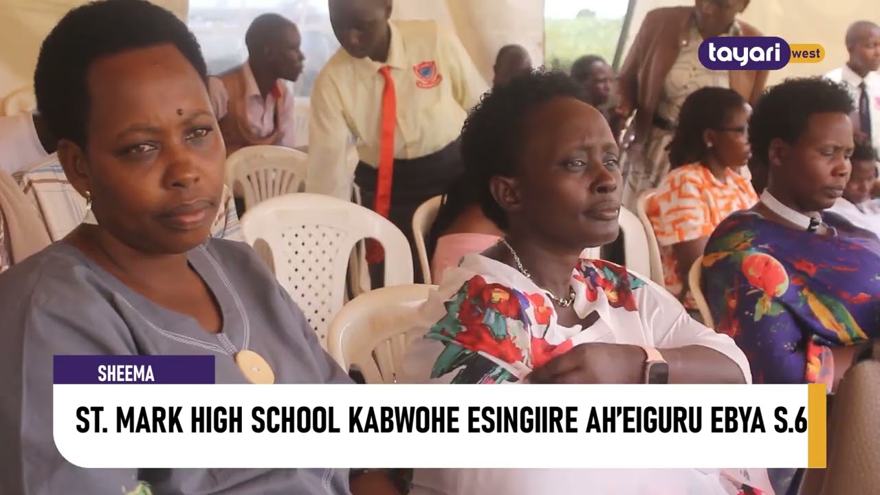 #AGENSHONGA: ST  MARK HIGH SCHOOL KABWOHE SINGIIRE AH'EIGURU EBYA S 6  - SHEEMA