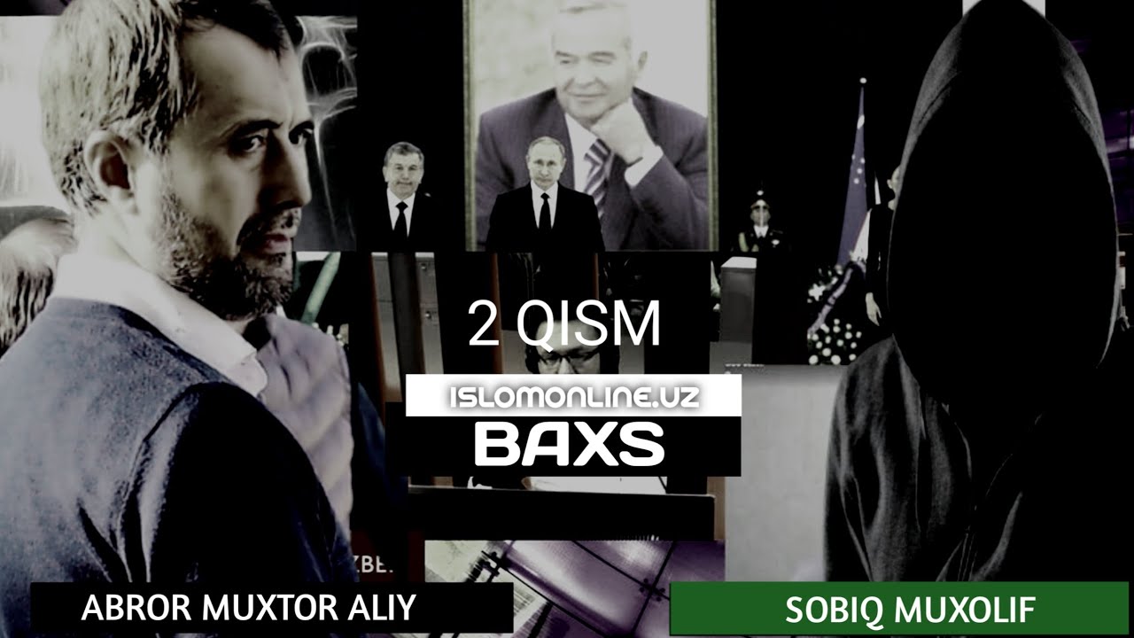 ABROR MUXTOR ALIY BAXS||SOBIQ MUXOLIF MUSULMON IRODASI PROFILI