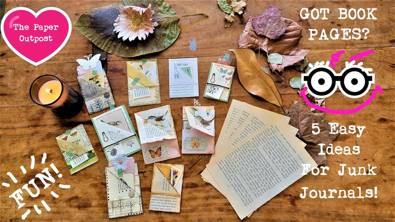 GOT EXTRA BOOK PAGES? 1 Fold = 5 Easy Junk Journal Embellishments! The Paper Outpost! :)