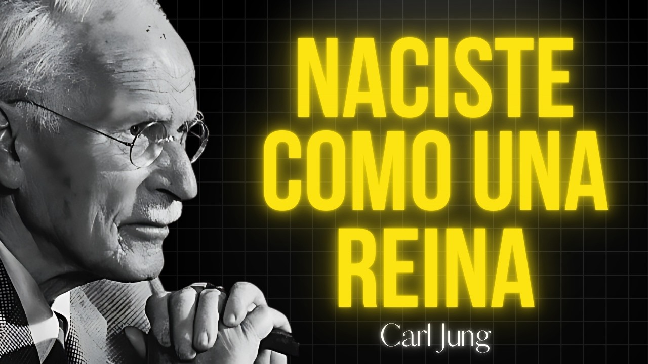 Recuerda que NACISTE, ERES Y SERÁS una REINA SIEMPRE 👑 | Carl Jung LO REVELA