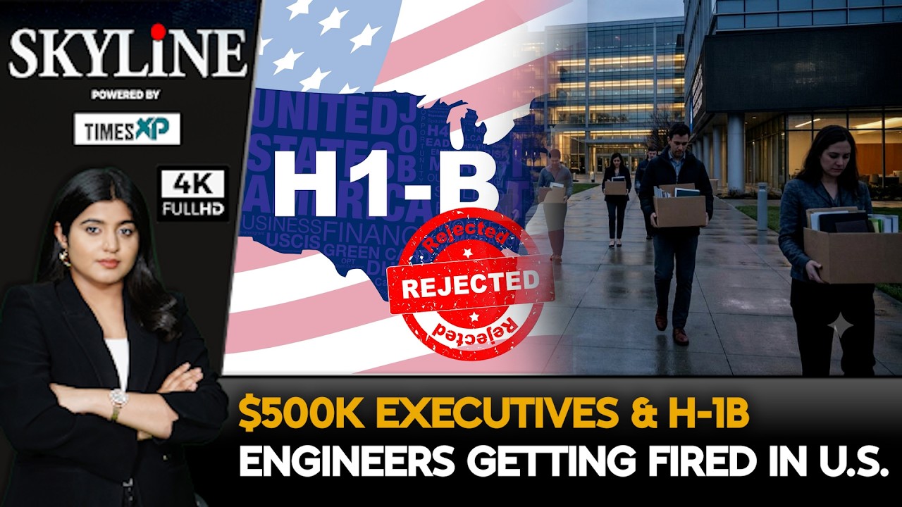 $500 Executives & Engineers Getting Fired In US| Indians In U.S. At Risk? Skyline With Driti Atri