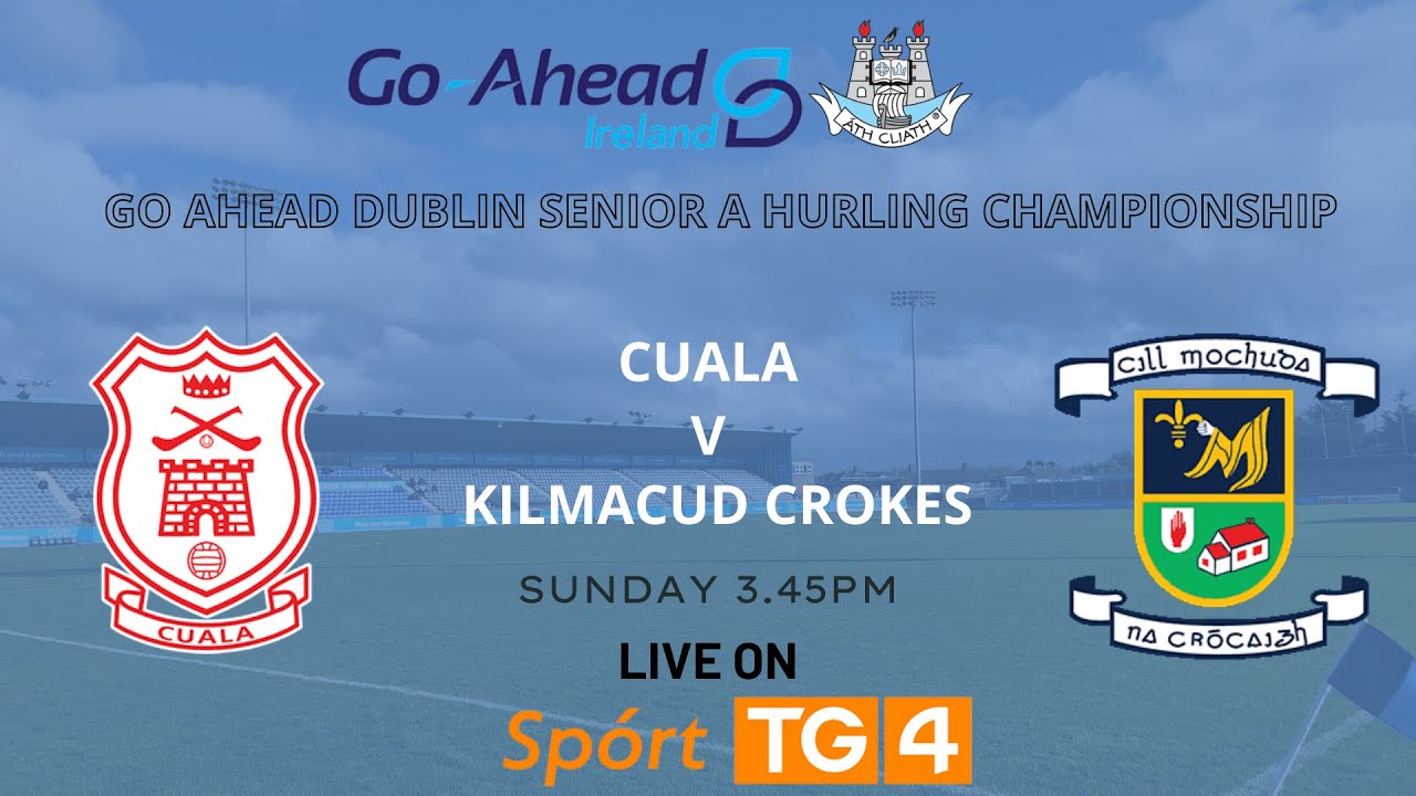 2021 Go Ahead Dublin Senior A Hurling Semi-Final- Kilmacud Crokes vs Cuala