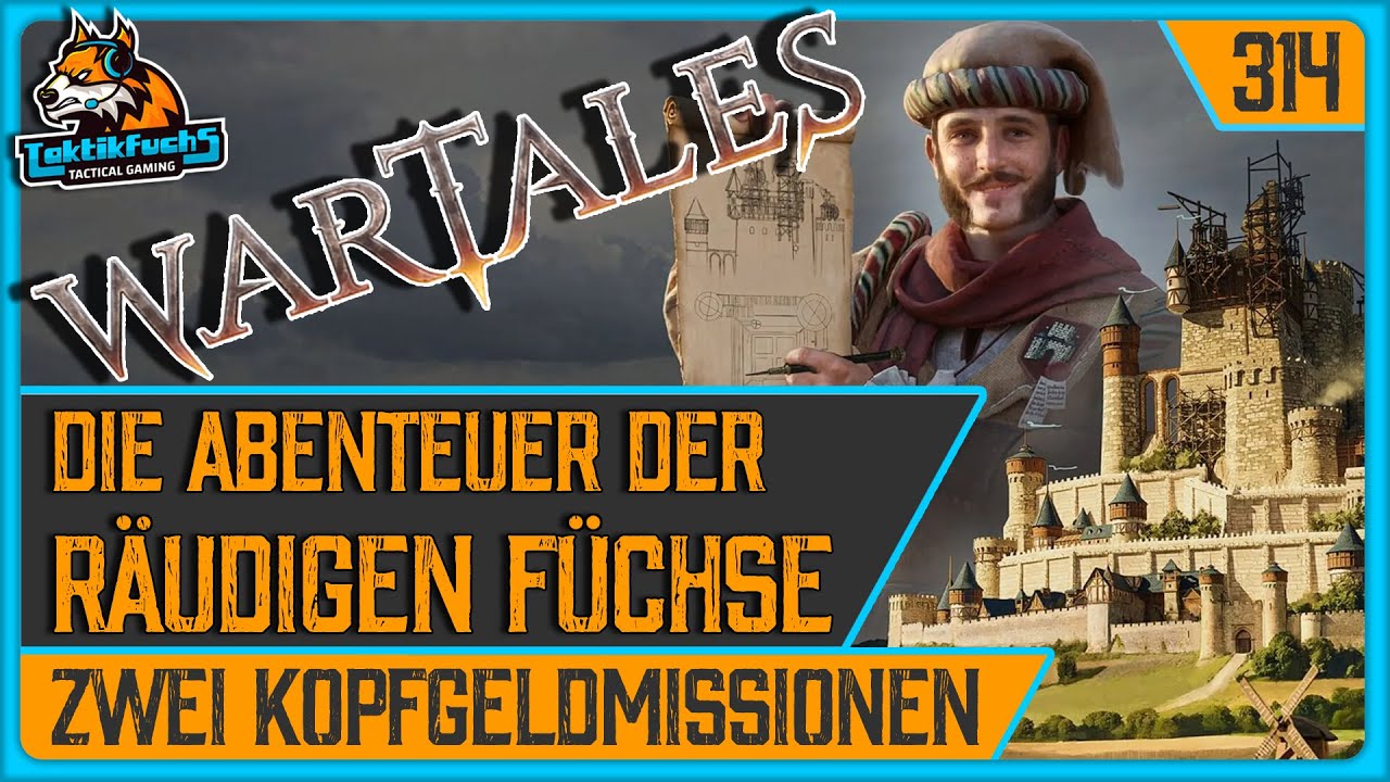 #314 Zwei Kopfgeldmissionen | WARTALES - Die räudigen Füchse (Experte)