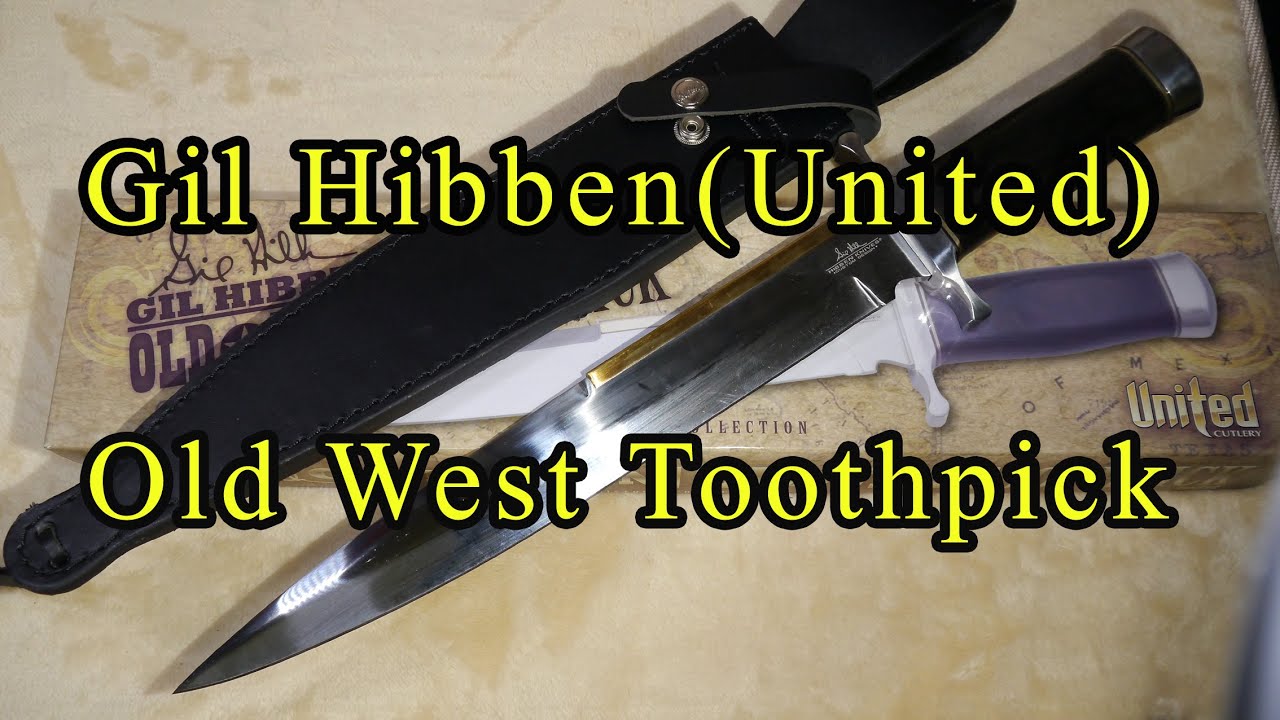 Gil Hibben／Old West Toothpick