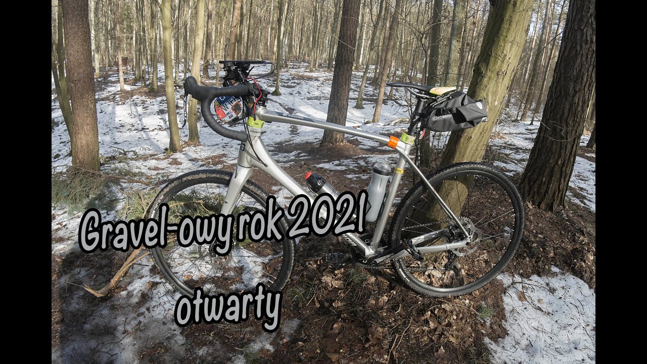 Gravel-owy rok 2021 otwarty