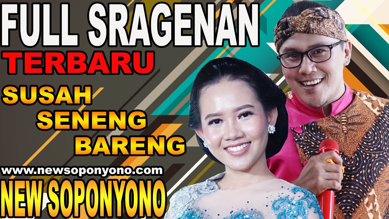 FULL SRAGENAN TERBARU LAYUNG YEN INGTAWANG ONO LINTANG PANGATAK MANIS - NEW SOPONYONO CAMPURSARI