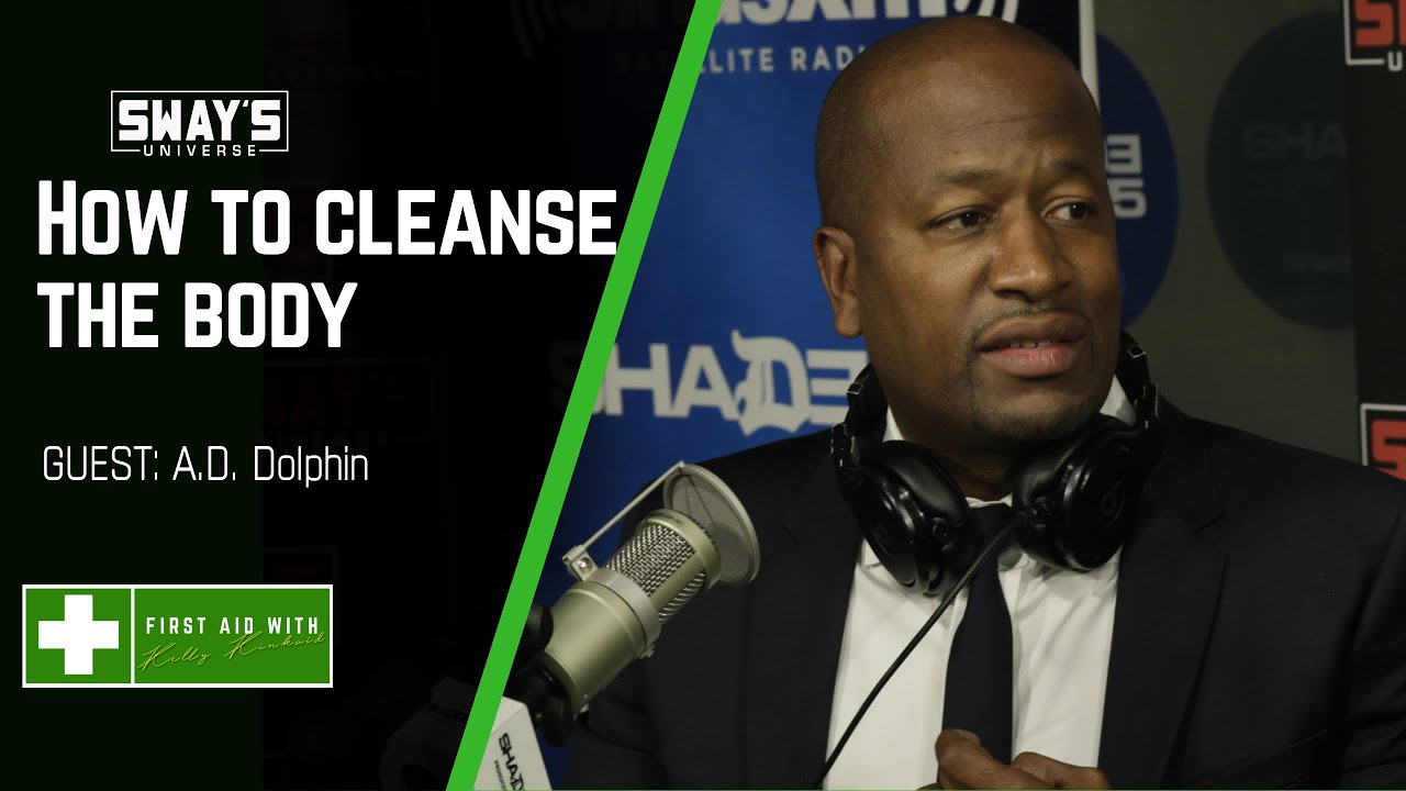 First Aid: A.D. Dolphin Breaks Down Beyonce and Steve Harvey’s Body Cleanse | SWAY’S UNIVERSE