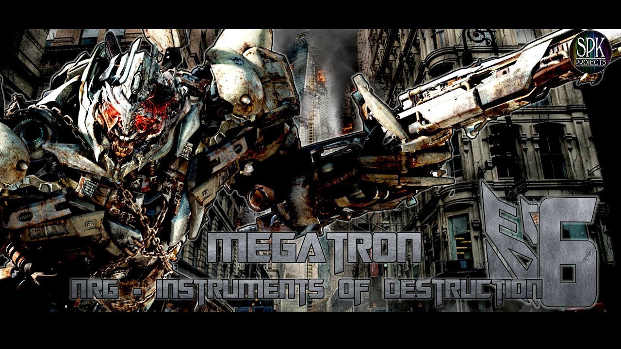 NRG - Instruments of Destruction - Megatron