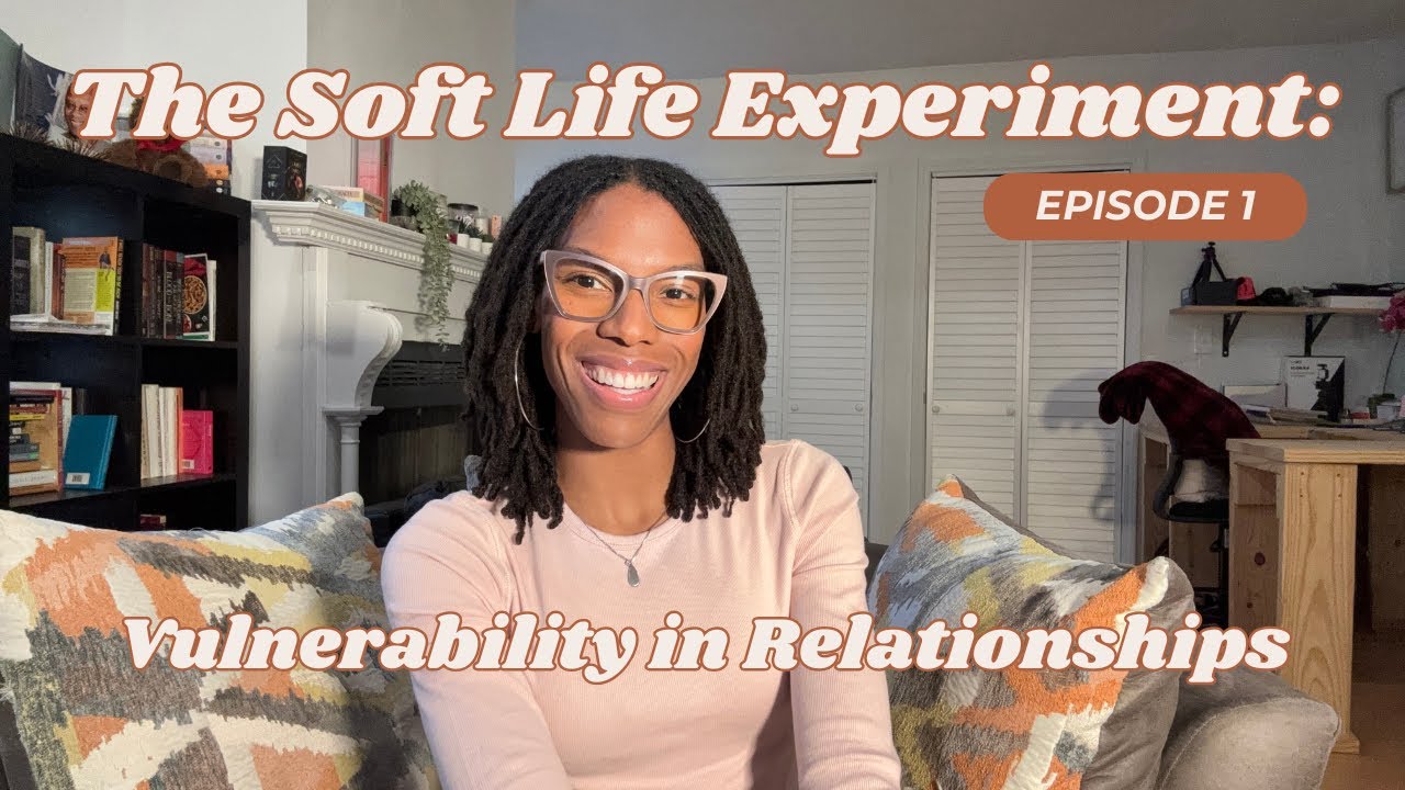 How to Be Vulnerable in Your Relationship (Even When It Terrifies You) - The Soft Life Experiment