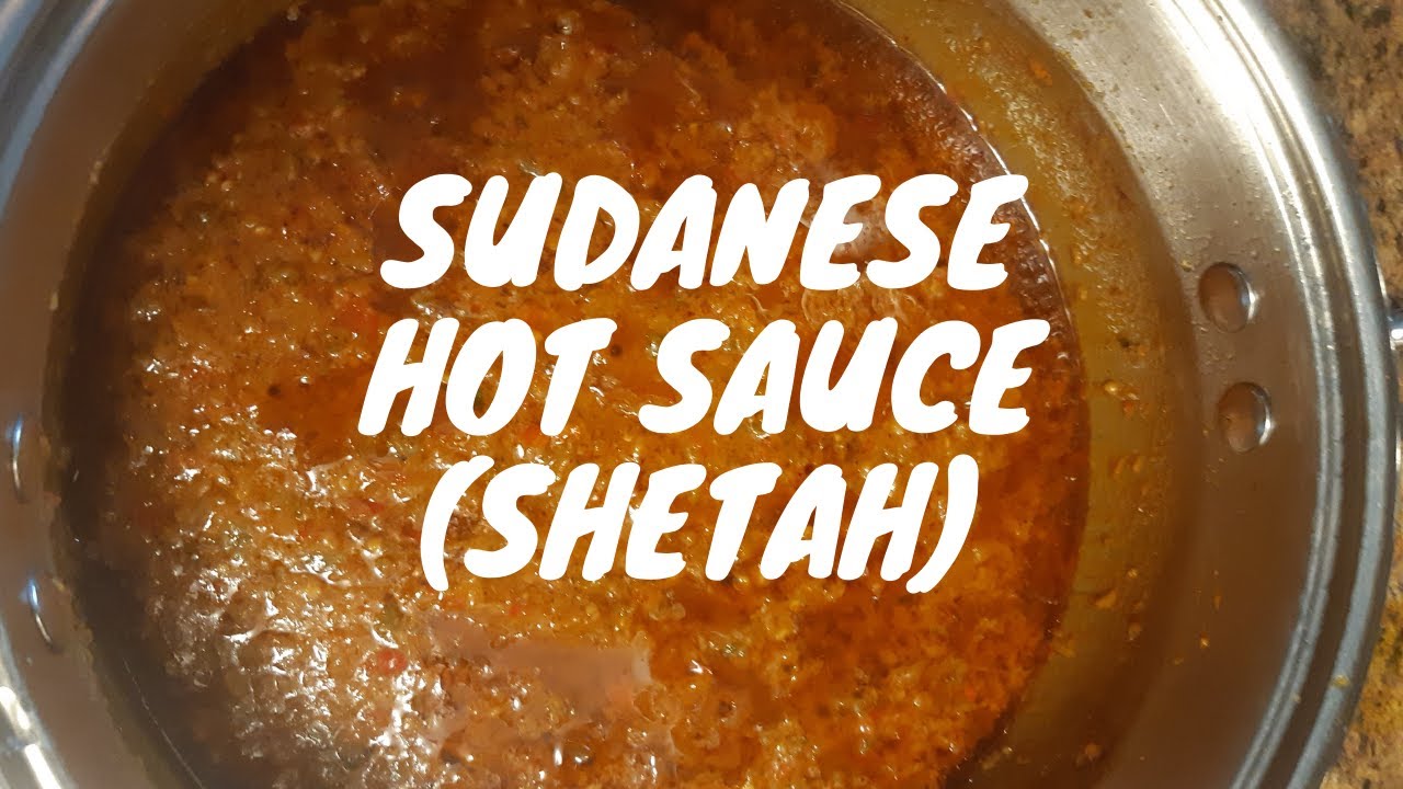 SHETAH RECIPE SUDANESE COOKED HOT SAUCE