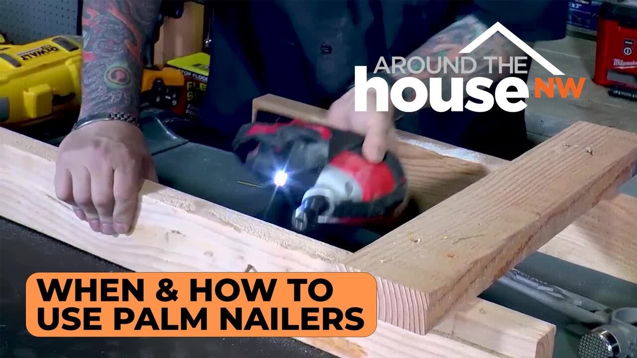 Eric&rsquo;s Pro Tips: Palm Nailers