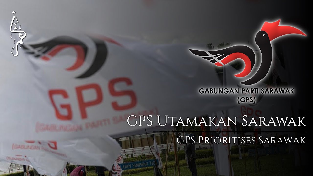 GPS Utamakan Sarawak | GPS Prioritises Sarawak - GPS Official Song