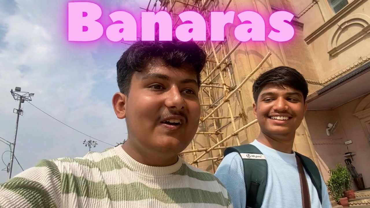 Memorable BANARAS TRIP 😍 - Experiencing Iconic Ganga aarti | Banaras vlogs