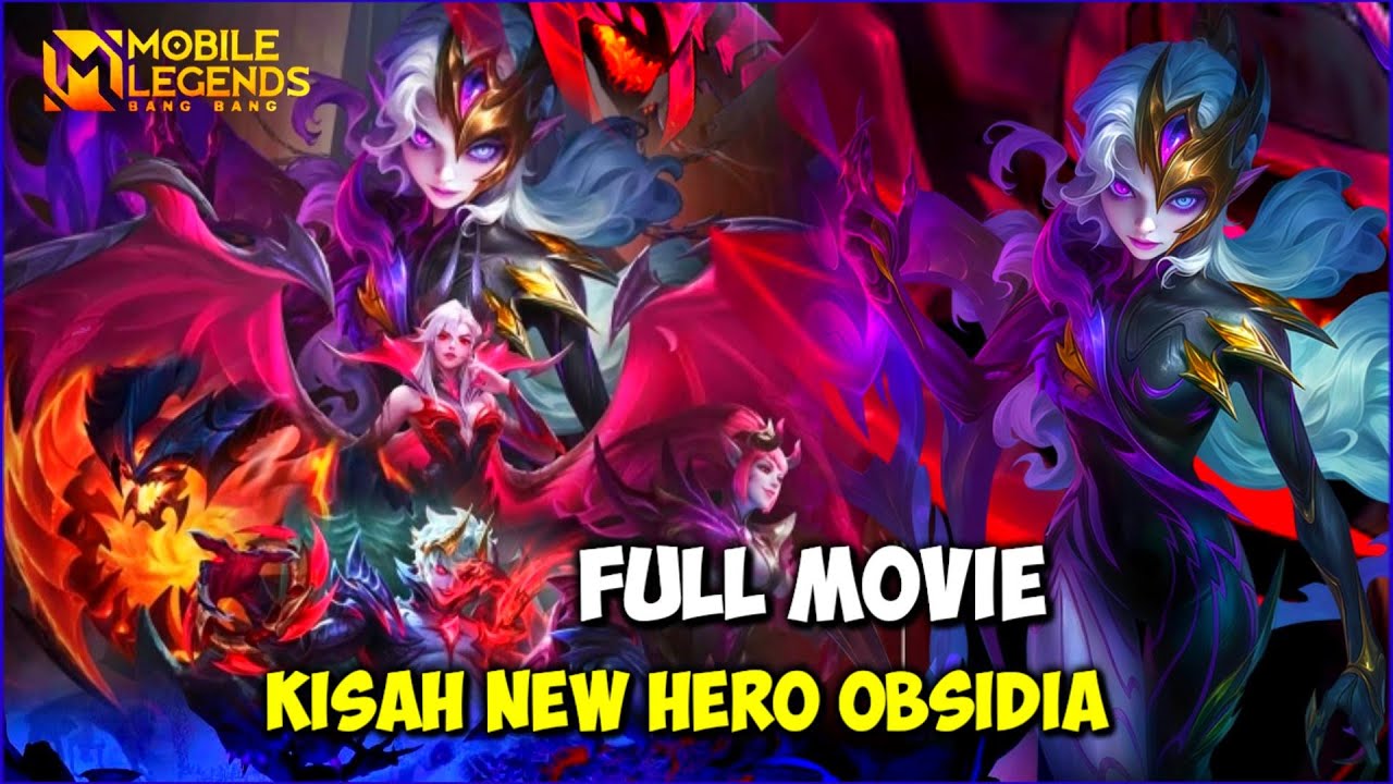 FULL MOVIE CINEMATIC NEW HERO OBSIDIA MOBILE LEGENDS 
