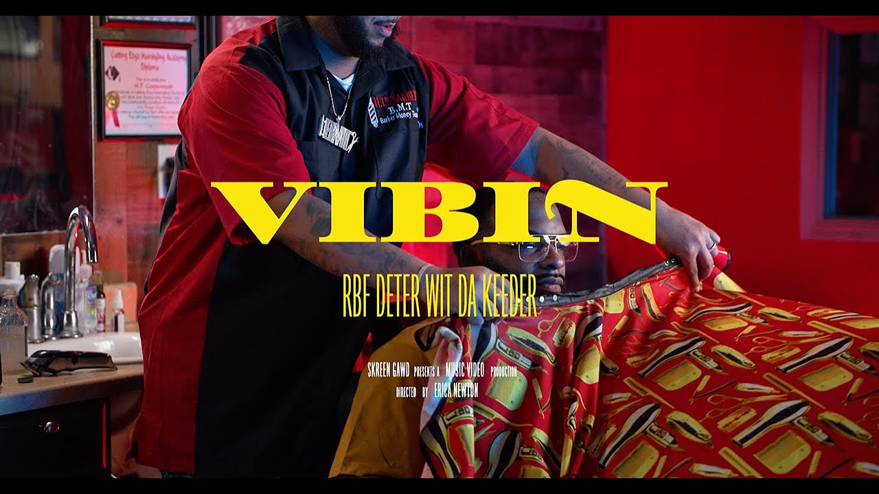 RBF Deter Wit Da Keeder x Vibin Official Video| Shot x @SKreeNGaWDProductions