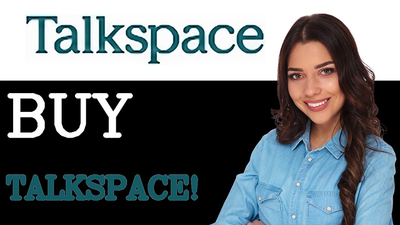 Is Talkspace A Buy - Talk Stock Analysis (2025)