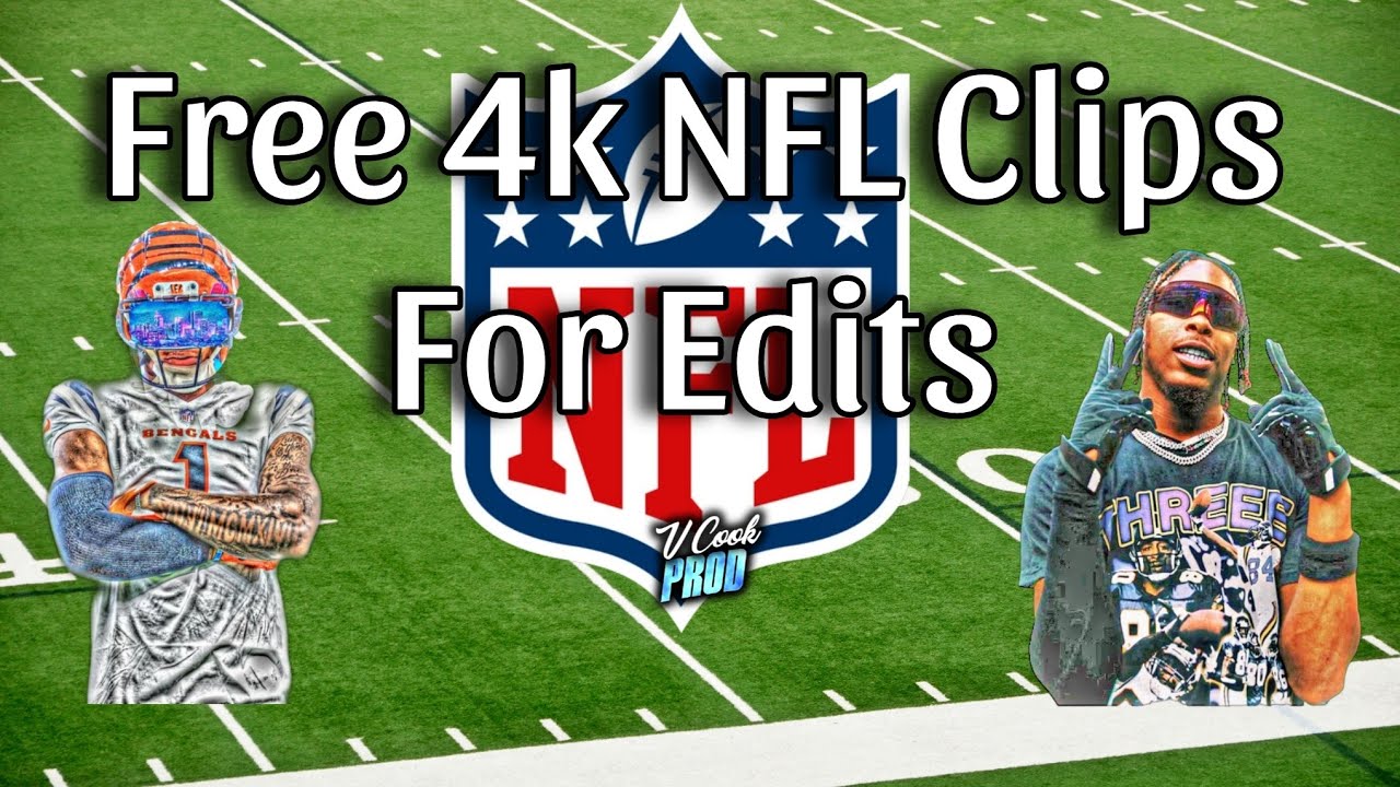 Free 4k NFL Clips For Edits