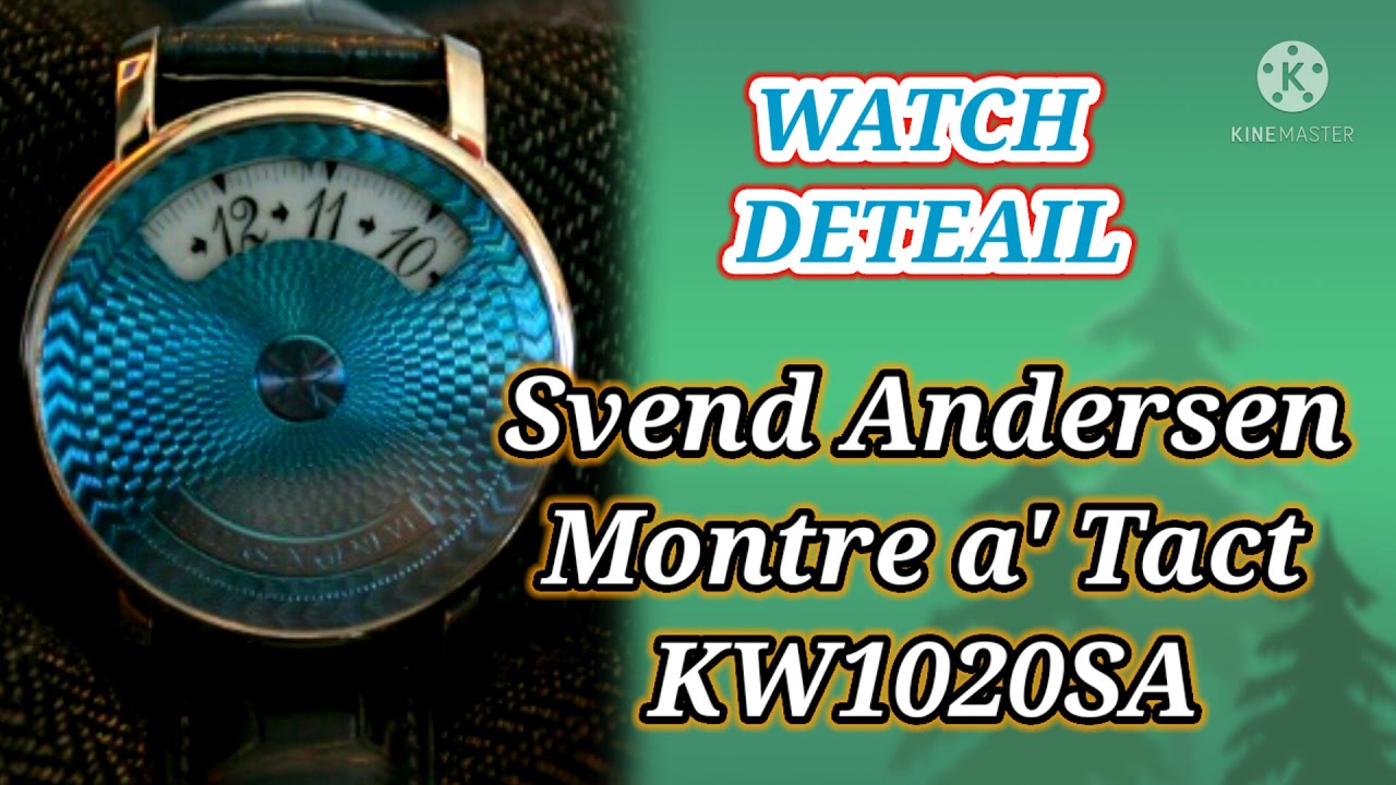 Svend Andersen montre a tact kw1020sa detail