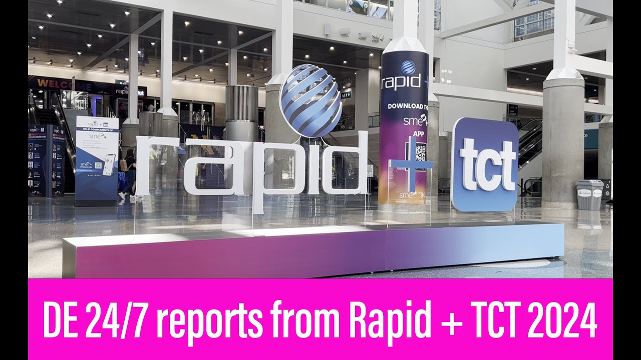 Additive Manufacturing News from Rapid TCT 2024