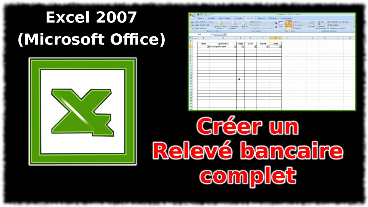 Tuto Cr&eacute;er un relev&eacute; bancaire complet (Excel 2007)