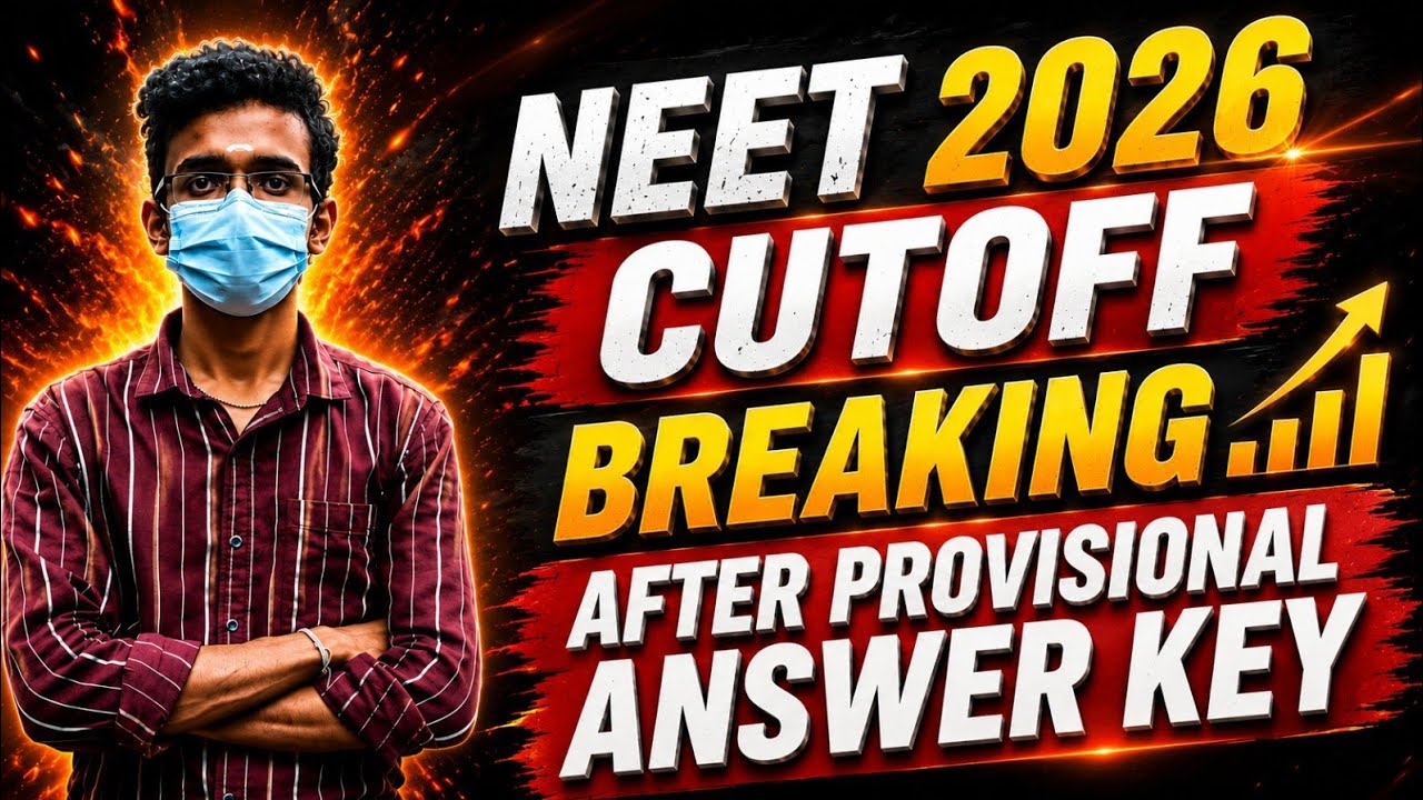🔴BREAKING➡️Official Cutoff Prediction NEET 2026🔥After Provisional Answer Key😭NEET 2026 Latest Update
