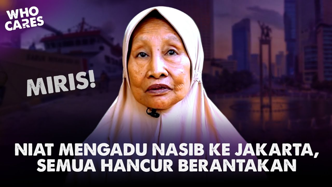 MENGADU NASIB DI JAKARTA JUSTRU KEHILANGAN SEGALANYA