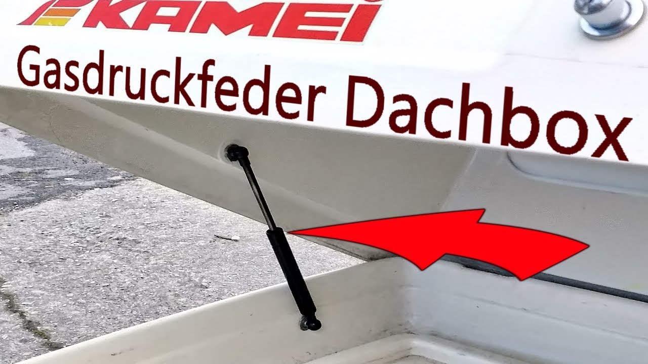 Kamei Dachbox Gasdruckfedern nachrüsten oder wechseln