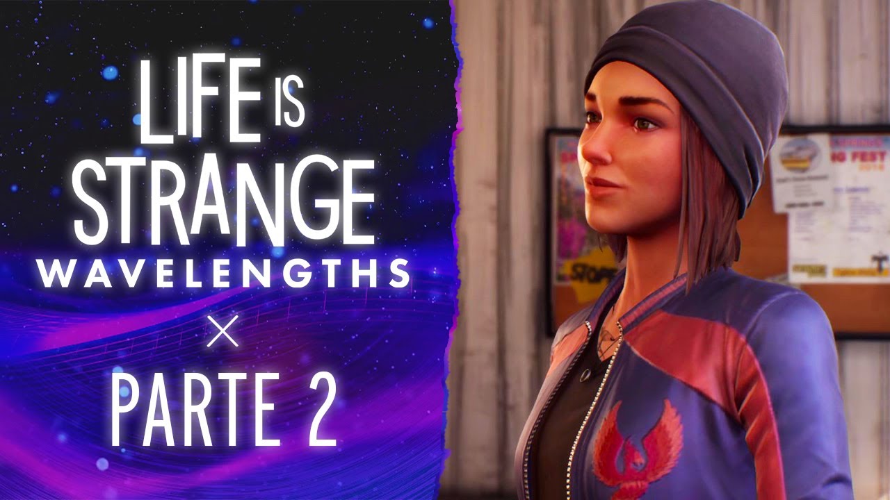 REMODELACIONES | LIFE IS STRANGE: WAVELENGTHS | PARTE 2