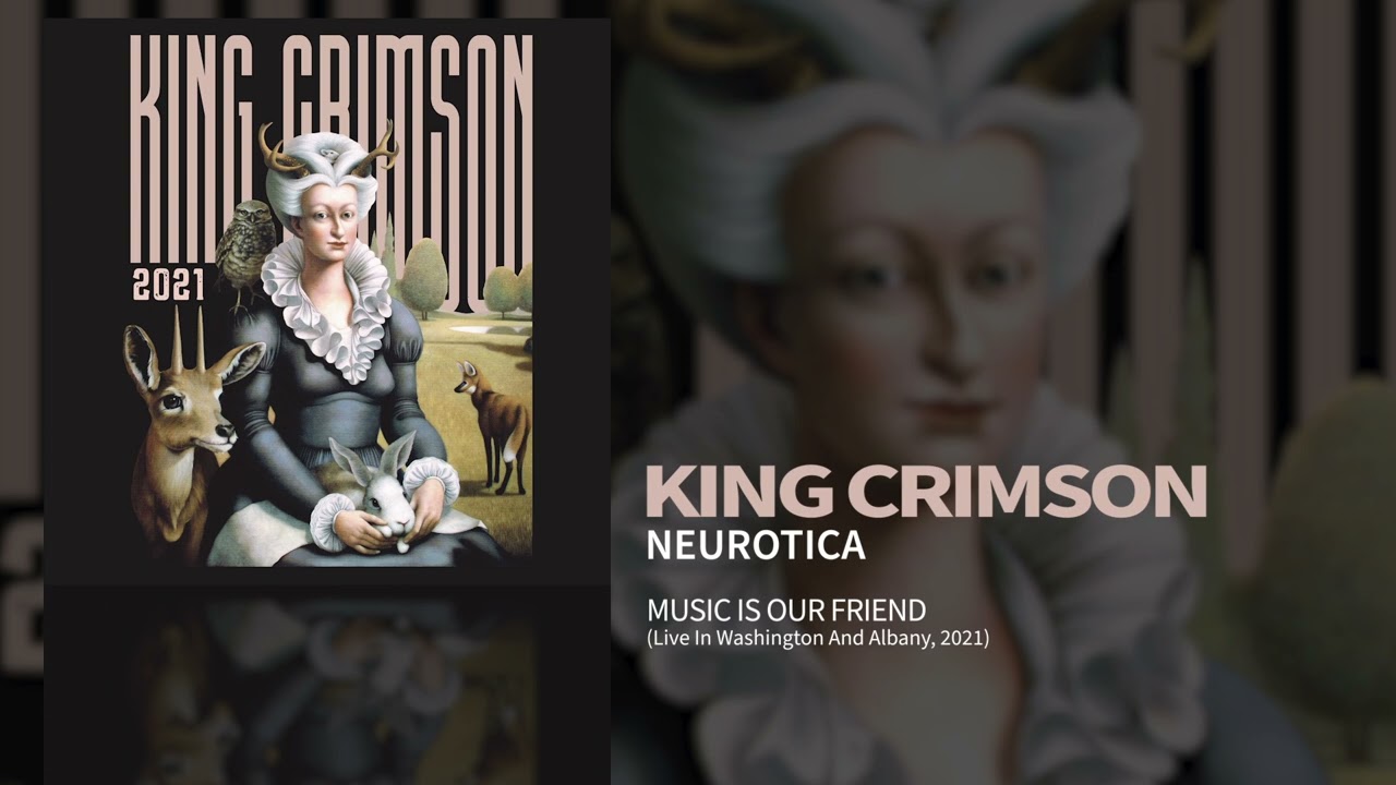 King Crimson - Neurotica - (Music Is Our Friend)
