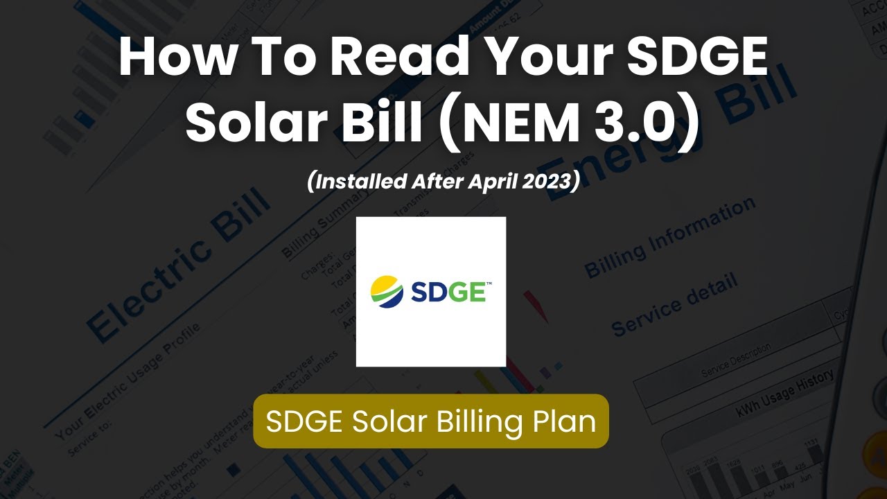 How To Read Your SDGE Solar Bill - NEM 3.0