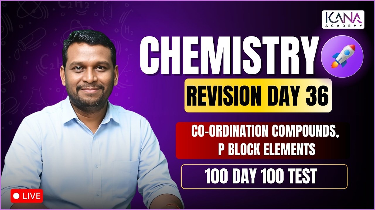 NEET 100 Day 100 Test Revision Class Day36-Chemistry 180/180 #coordinationcompounds #pblockelements