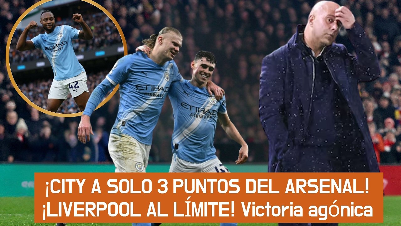 Manchester City presiona al Arsenal y el Liverpool de Slot sobrevive