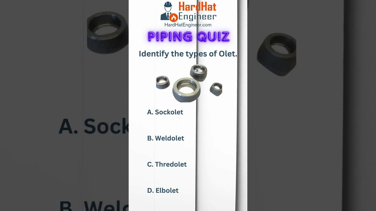 Piping Interview Question-45 (Identify the types of Olet.)