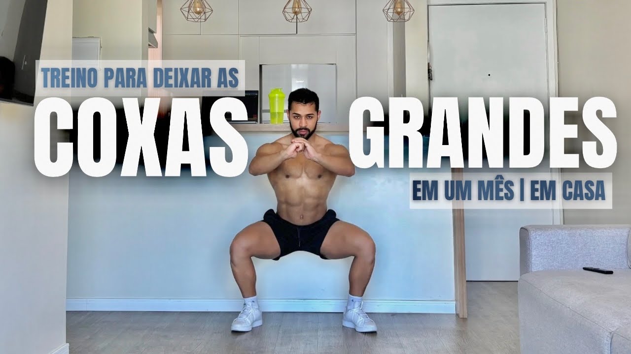 Faça esse Treino em Casa Para Deixar Suas COXAS GRANDES em UM MÊS | sem equipamentos