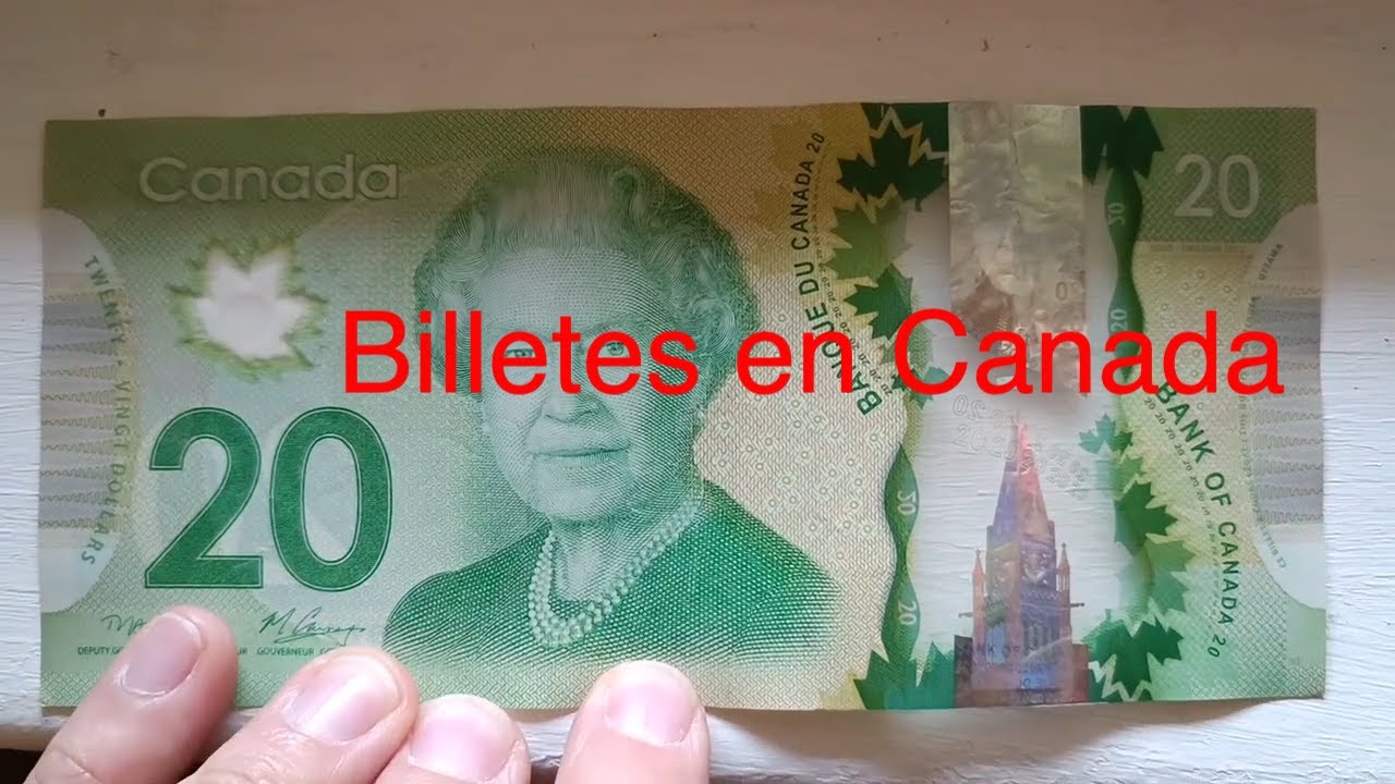 Como son los billetes Canadienses
