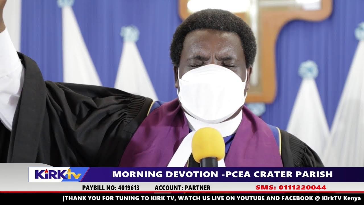 Morning Devotion _ PCEA Crater Parish - 7Th Feb 2022